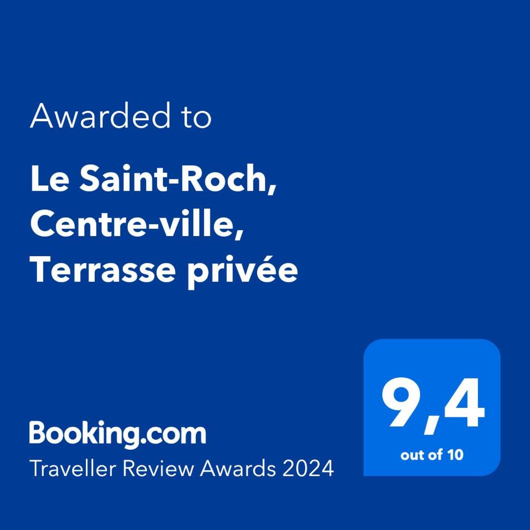 Le Saint-Roch, Centre-Ville, Terrasse Privee Ісуден Екстер'єр фото